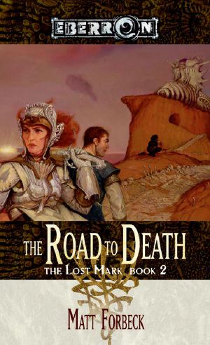 [The Lost Mark 02] • The Road to Death · the Lost Mark, Book 2